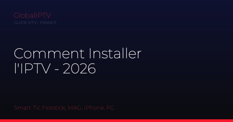 Comment installer iptv — illustration du guide GlobalIPTV