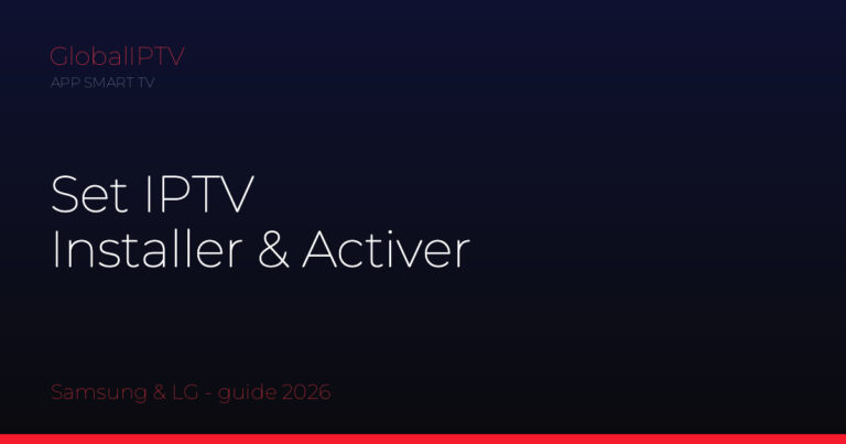 Set iptv — illustration du guide GlobalIPTV
