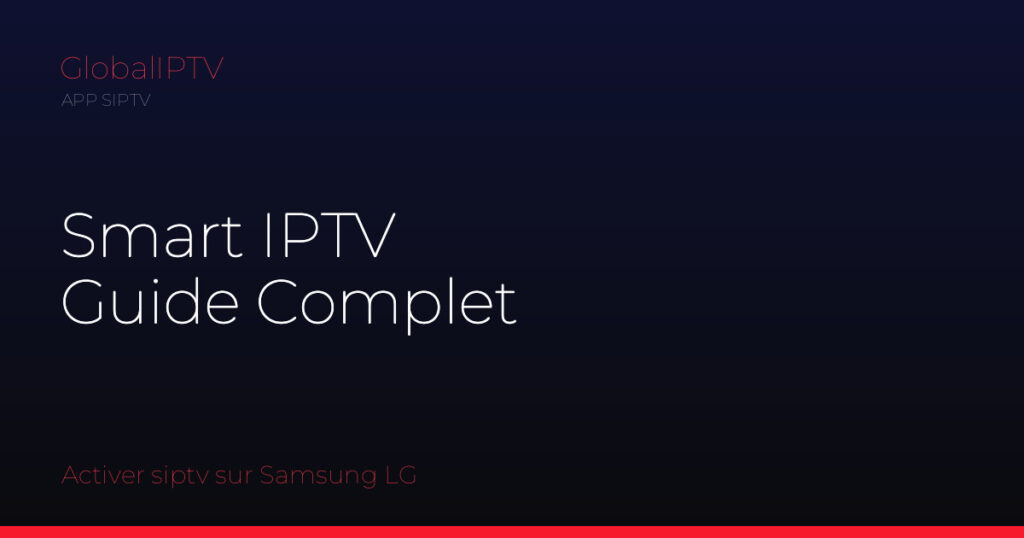 Smart iptv — illustration du guide GlobalIPTV