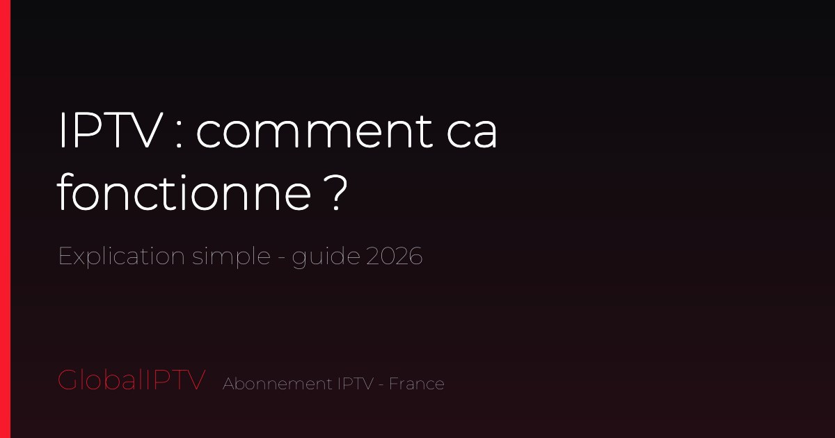 Lire la suite à propos de l’article IPTV comment cela fonctionne ? Le guide pour tout comprendre